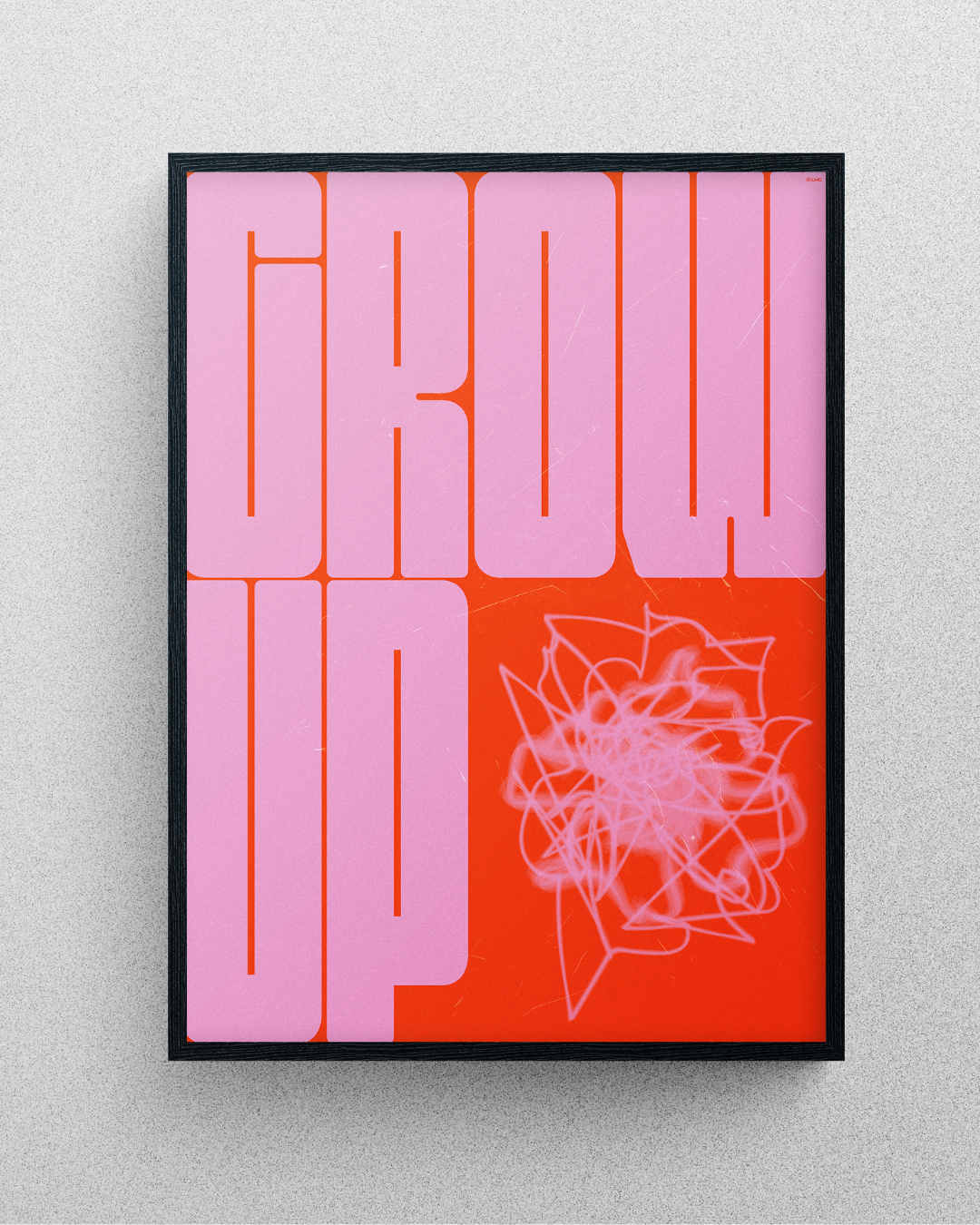 GROW UP!
